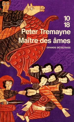 Peter Tremayne – Maître des âmes